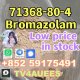 Large stock Bromazolam CAS 71368-80-4 +852 59175491