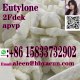 2-FDCK Eutylone apvp high purity low price whatsapp:+86 15833732902